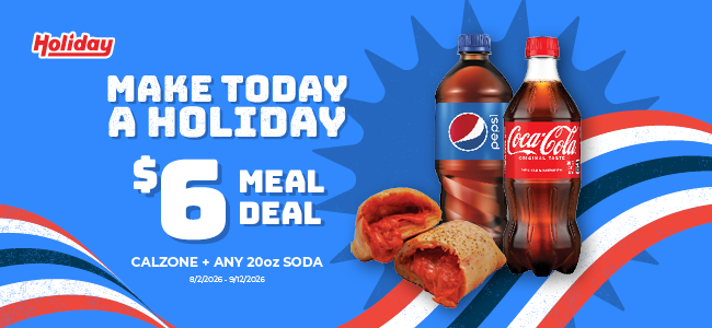 Holiday Oil $6 Meal Deal — calzone plus any 20oz soda